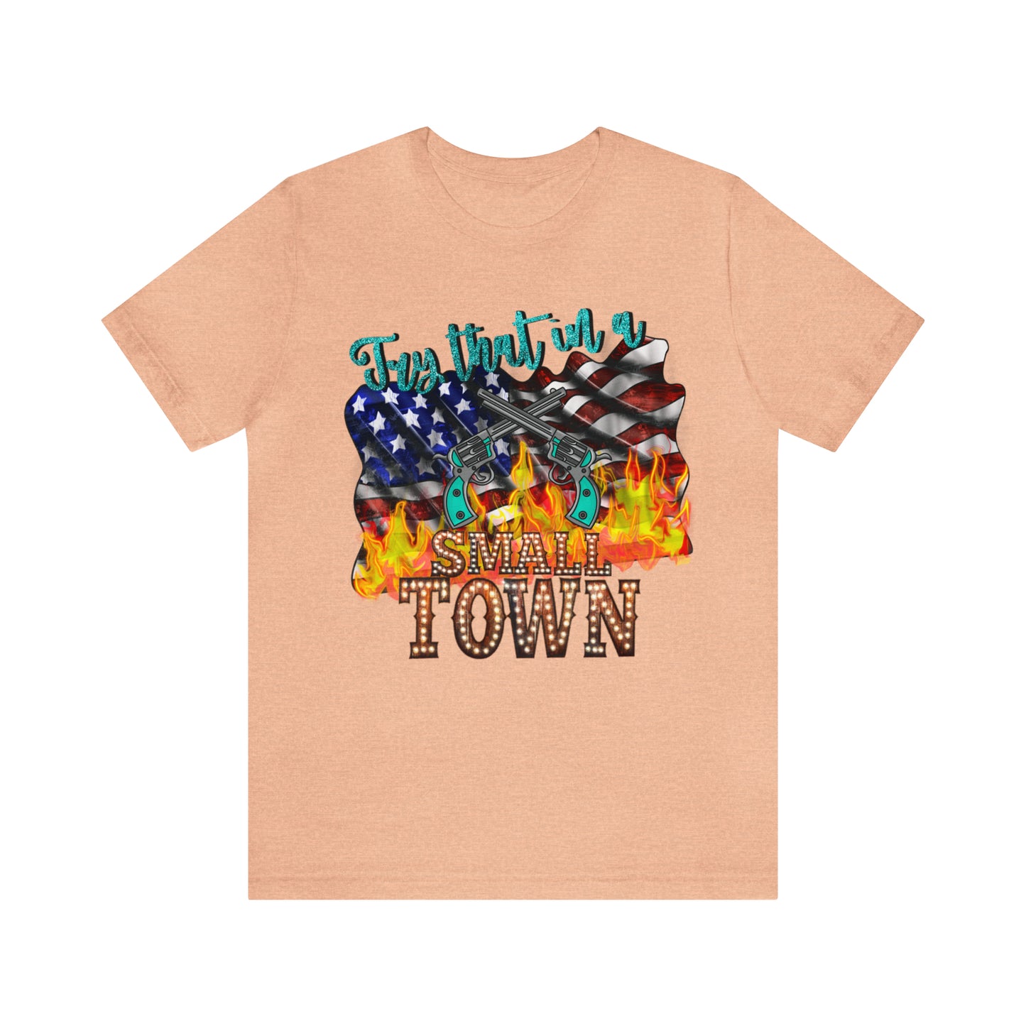 Try That - Unisex Jersey Short Sleeve Tee