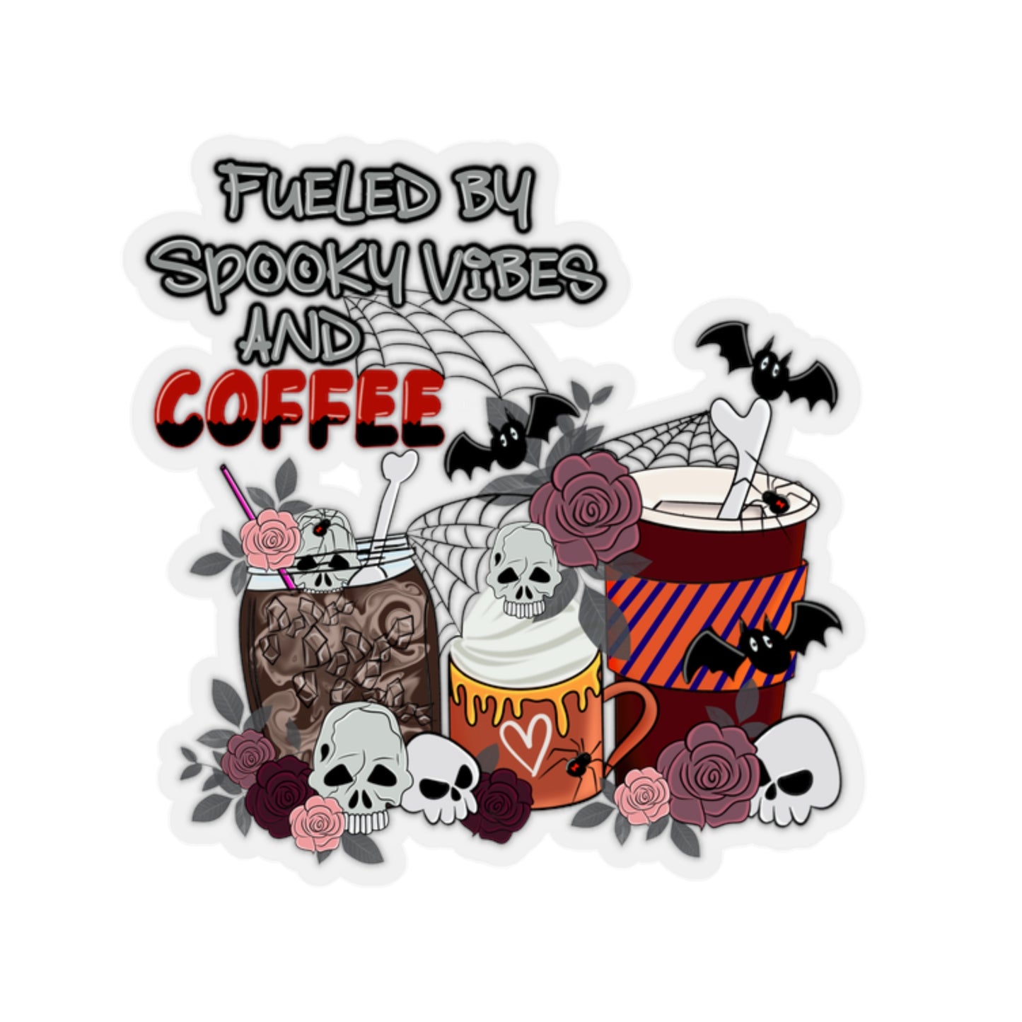 Fueled by Spooky Vibes and Coffee - Kiss-Cut Stickers