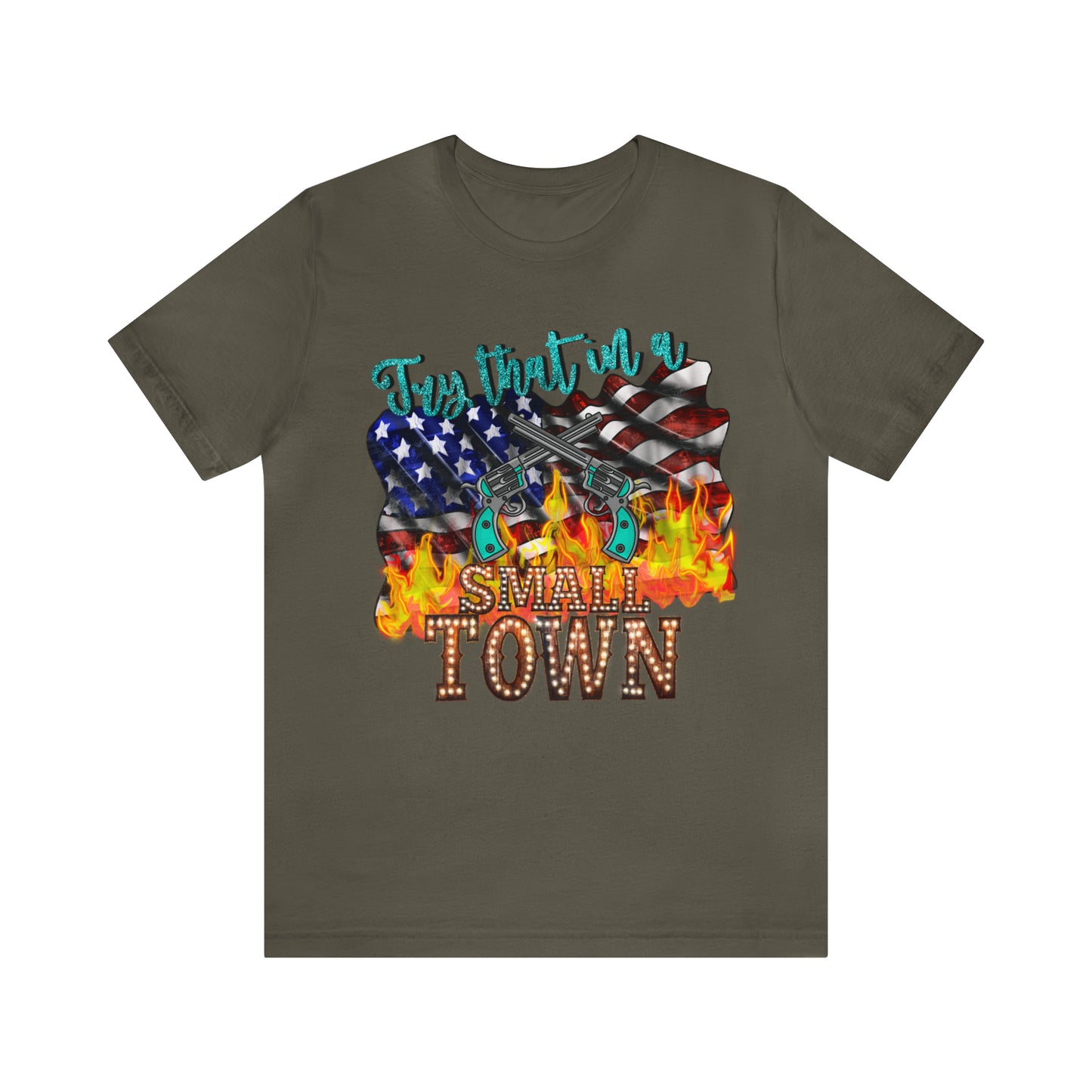 Try That - Unisex Jersey Short Sleeve Tee