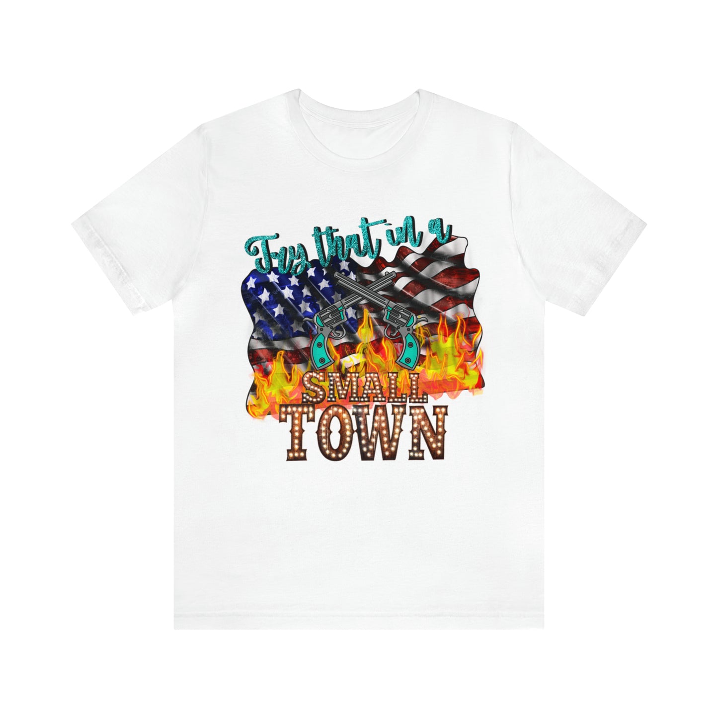 Try That - Unisex Jersey Short Sleeve Tee