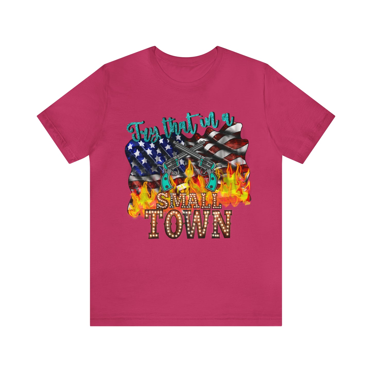 Try That - Unisex Jersey Short Sleeve Tee