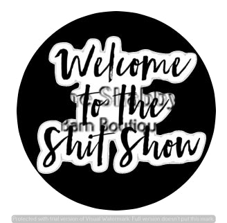 Welcome To The Shitshow