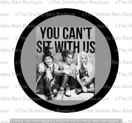 You Can't Sit With Us