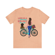 Load image into Gallery viewer, Life is a journey enjoy the ride - Unisex Jersey Short Sleeve Tee