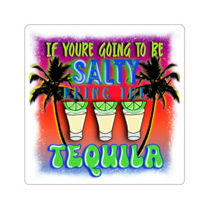 Salty Tequila - Kiss-Cut Stickers