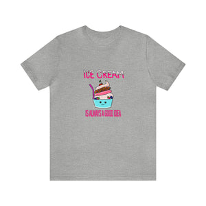 Ice Cream - Unisex Jersey Short Sleeve Tee