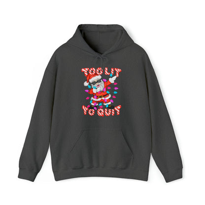 Too Lit - Unisex Heavy Blend™ Hooded Sweatshirt