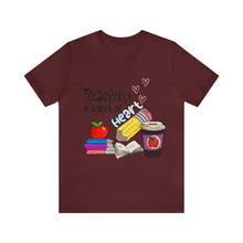 Load image into Gallery viewer, Teaching is a work of Heart - Unisex Jersey Short Sleeve Tee