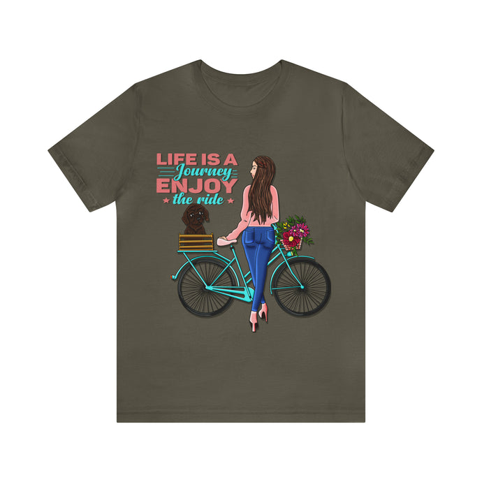 Life is a journey enjoy the ride - Unisex Jersey Short Sleeve Tee