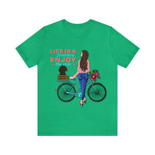 Load image into Gallery viewer, Life is a journey enjoy the ride - Unisex Jersey Short Sleeve Tee