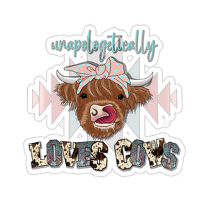 Unapologetically Loves Cows - Kiss-Cut Stickers