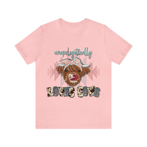 Unapologetically Loves Cows - Unisex Jersey Short Sleeve Tee