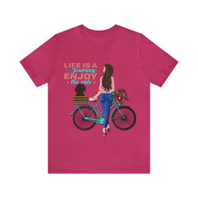 Load image into Gallery viewer, Life is a journey enjoy the ride - Unisex Jersey Short Sleeve Tee