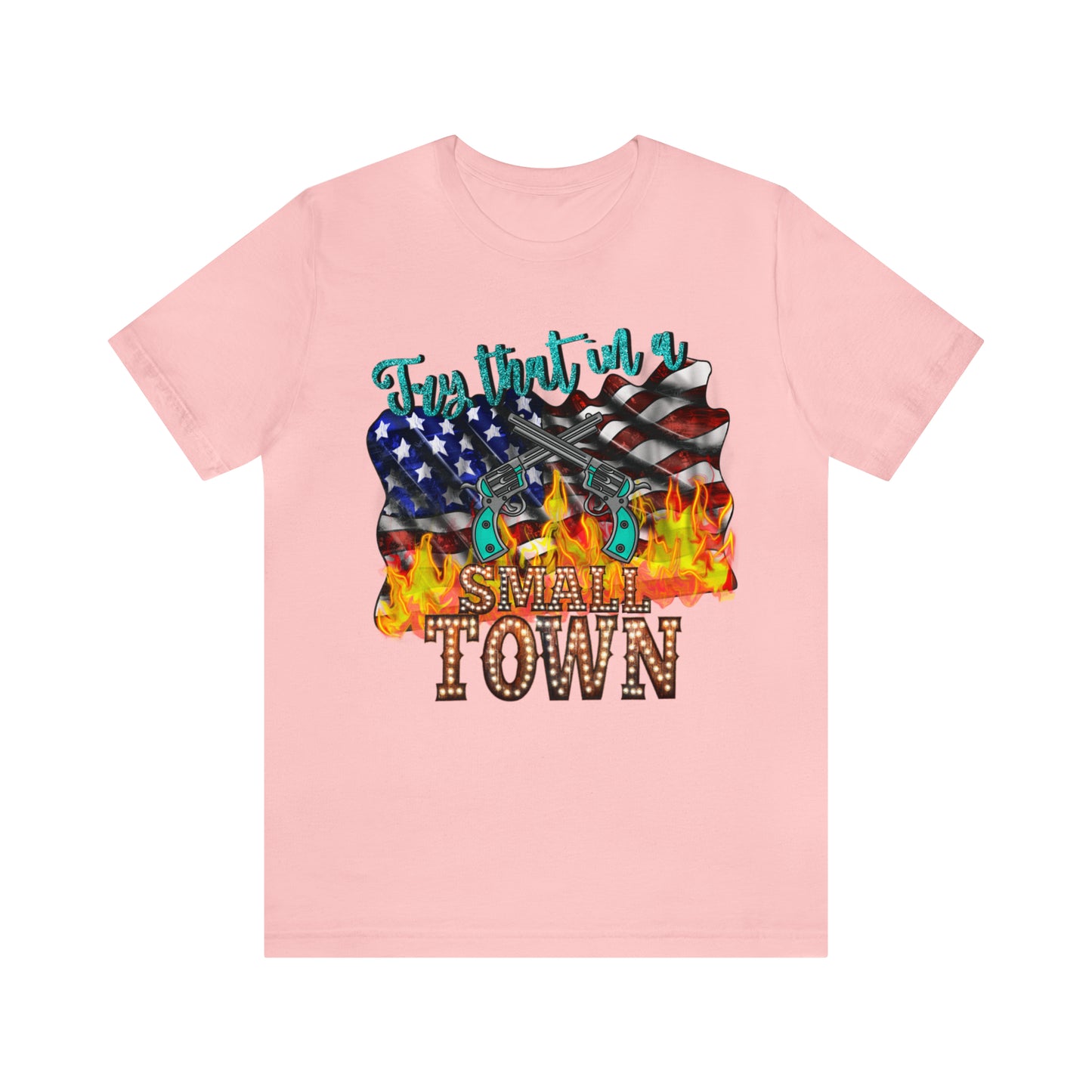 Try That - Unisex Jersey Short Sleeve Tee