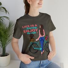 Load image into Gallery viewer, Life is a journey enjoy the ride - Unisex Jersey Short Sleeve Tee