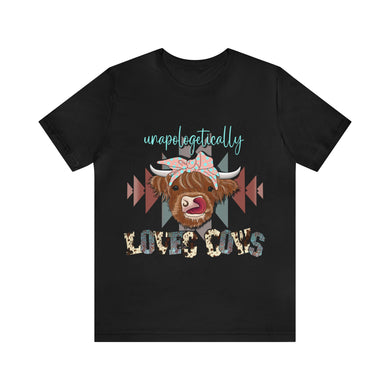 Unapologetically Loves Cows - Unisex Jersey Short Sleeve Tee