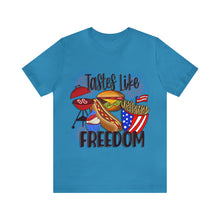 Load image into Gallery viewer, Tastes Like Freedom - Unisex Jersey Short Sleeve Tee