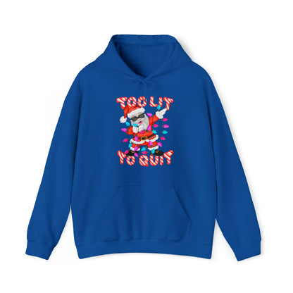 Too Lit - Unisex Heavy Blend™ Hooded Sweatshirt