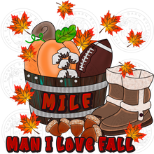 Load image into Gallery viewer, MILF - Man I Love Fall