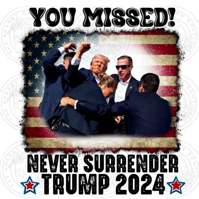 Trump Never Surrender - You Missed