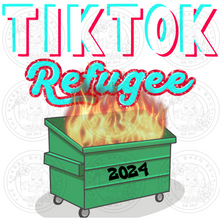 Load image into Gallery viewer, TikTok Refugee 2024