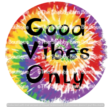 Good Vibes Only