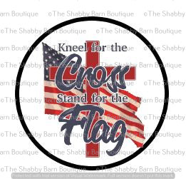 Kneel For The Cross, Stand For The Flag