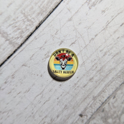 Don't Be A Salty Heifer