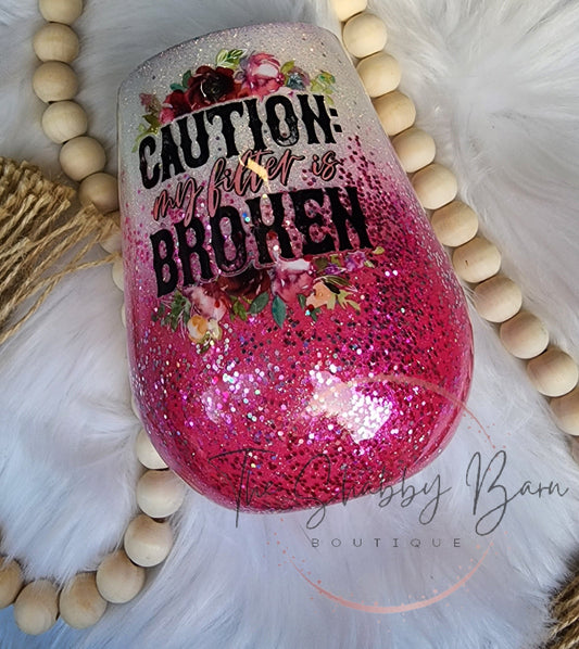Caution My Filter Is Broken