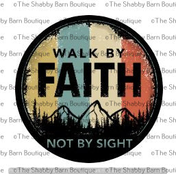 Walk By Faith, Not Site